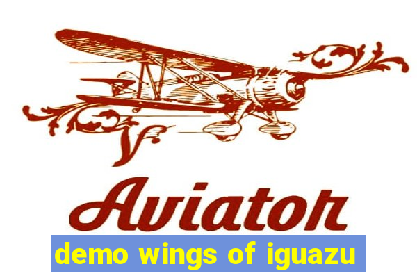 demo wings of iguazu